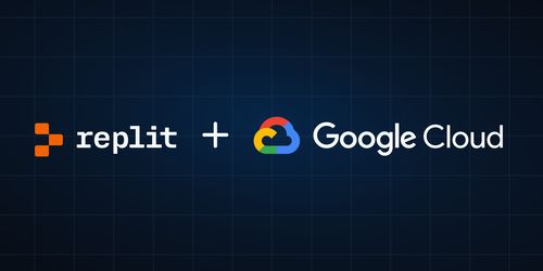 replit 和 google cloud 合作推進(jìn)用于軟件開發(fā)的生成式 ai